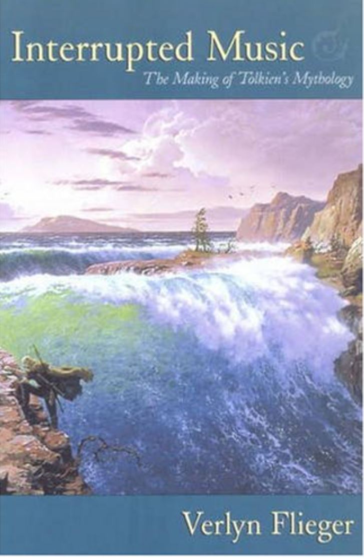 Interrupted Music: The Making of Tolkien’s Mythology