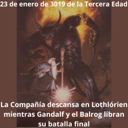 La Compañía descansa en Lothlórien mientras Gandalf y el Balrog libran su batalla final