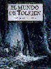 El mundo de Tolkien. Pinturas de la Tierra Media
