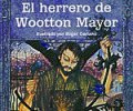 El Herrero de Wooton Mayor