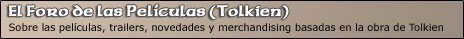 Foro de las pel�culas de El Se�or de los Anillos, El Hobbit, Fan Film